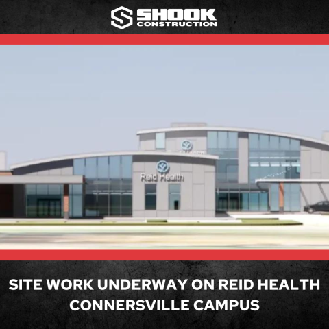 SITE WORK UNDERWAY ON REID HEALTH CONNERSVILLE CAMPUS